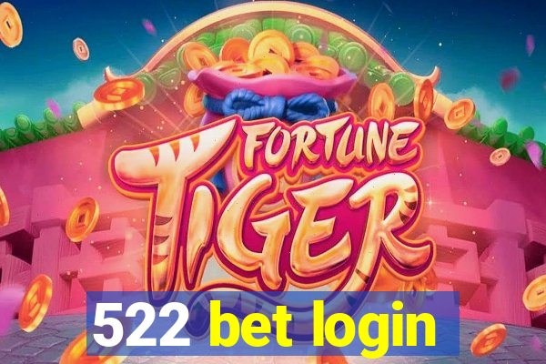522 bet login